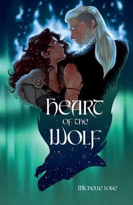 Heart of the Wolf by Love, Michelle