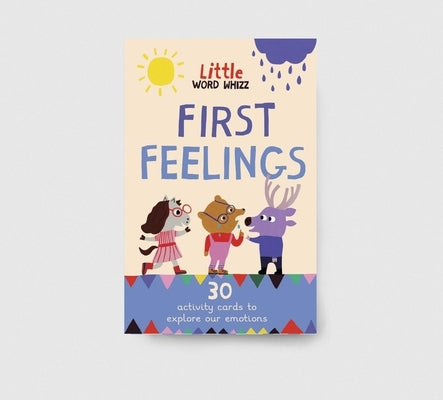 First Feelings: 30 Activity Cards to Explore Our Emotions by Sharratt, Emily