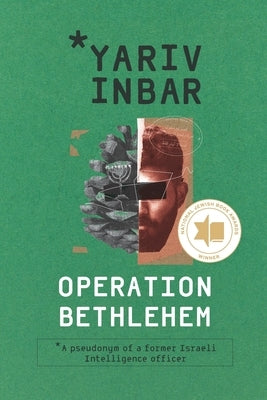 Operation Bethlehem: An Espionage Thriller by Inbar, Yariv