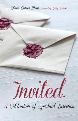 Invited: A Celebration of Spiritual Direction by Mann, Diane Carver