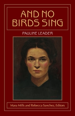 And No Birds Sing by Leader, Pauline