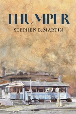 Thumper by Martin, Stephen B.