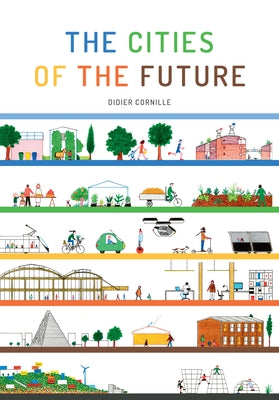 The Cities of the Future by Cornille, Didier