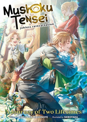 Mushoku Tensei: Jobless Reincarnation - A Journey of Two Lifetimes [Special Book] by Magonote, Rifujin Na