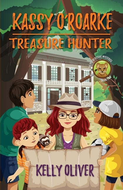 Treasure Hunter, Fun-Filled Mystery for Kids: The Pet Detective Mysteries by Oliver, Kelly