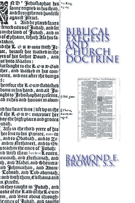 Biblical Exegesis and Church Doctrine by Brown, Raymond E.