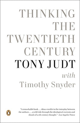 Thinking the Twentieth Century by Judt, Tony