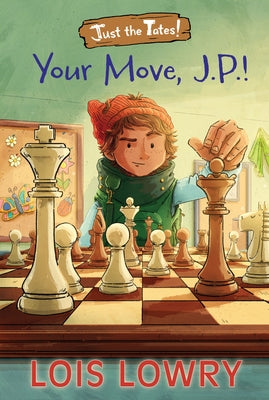 Your Move, J.P.! by Lowry, Lois