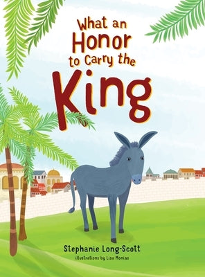 What An Honor To Carry The King by Long-Scott, Stephanie