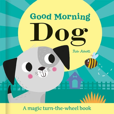 Good Morning Dog by Abbott, Rob