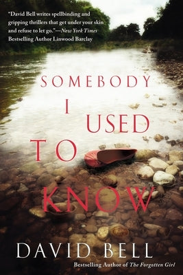 Somebody I Used to Know by Bell, David