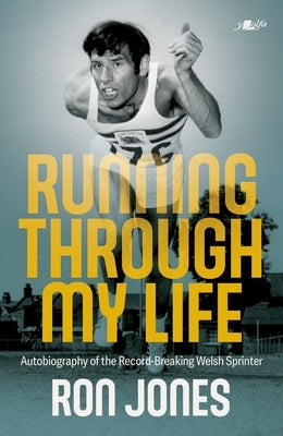 Running Through My Life by Jones, Ron