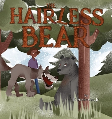 The Hairless Bear by Anderson, R., Jr.
