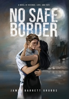 No Safe Border by Grubbs, James Barrett