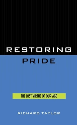 Restoring Pride by Taylor, Richard