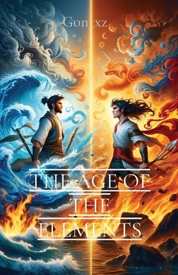 The Age of the Elements by Gaite, Gonzalo