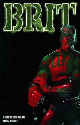 Brit Volume 1: Old Soldier by Kirkman, Robert