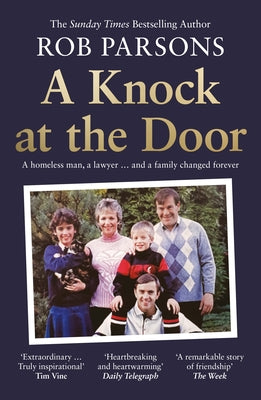 A Knock at the Door: A Homeless Man, a Lawyer . . . and a Family Changed Forever by Parsons, Rob