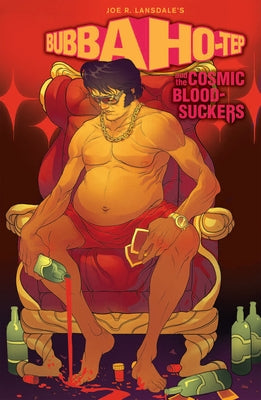 Bubba Ho-Tep and the Cosmic Blood-Suckers (Graphic Novel) by Lansdale, Joe R.