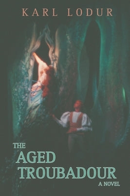 The Aged Troubadour by Lodur, Karl