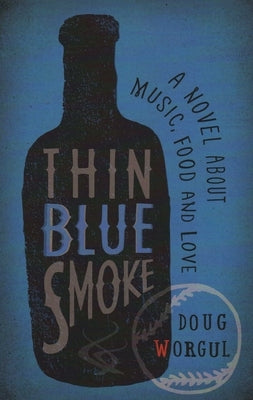 Thin Blue Smoke by Worgul, Doug