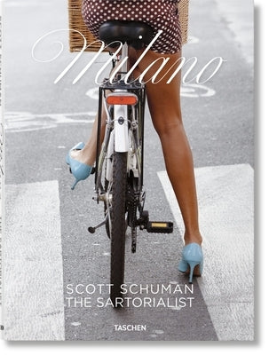 Scott Schuman. the Sartorialist Milano by Schuman, Scott