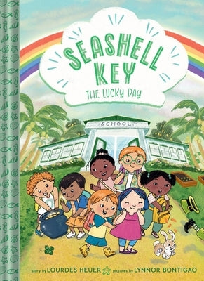 The Lucky Day (Seashell Key #3): A Chapter Book by Heuer, Lourdes