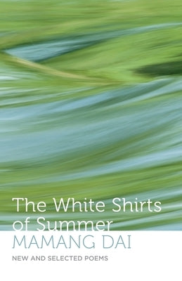 The White Shirts of Summer by Dai, Mamang