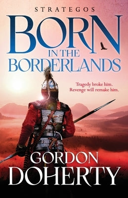 Strategos: Born in the Borderlands by Doherty, Gordon