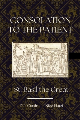 Consolation to the Patient by St Basil the Great