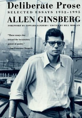 Deliberate Prose by Ginsberg, Allen