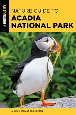 Nature Guide to Acadia National Park by Simpson, Ann