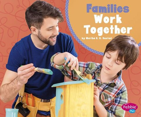 Families Work Together by Rustad, Martha E. H.