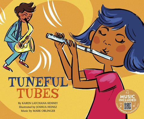 Tuneful Tubes by Kenney, Karen Latchana