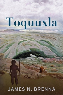 Toquuxla by Brenna, James N.