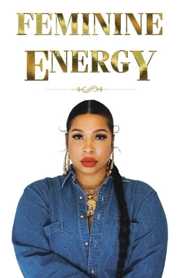 Feminine Energy by Brooks, Brandon