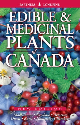 Edible and Medicinal Plants of Canada by MacKinnon, Andy