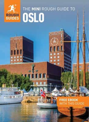 The Mini Rough Guide to Oslo: Travel Guide with Free eBook by Guides, Rough