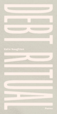 Debt Ritual by Naughton, Katie