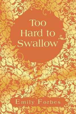 Too Hard to Swallow by Forbes, Emily