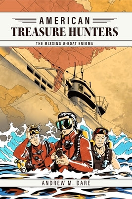 The Missing U-Boat Enigma by Dare, Andrew M.