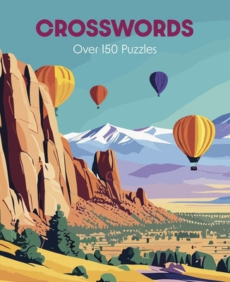 Crosswords: Over 150 Puzzles by Saunders, Eric