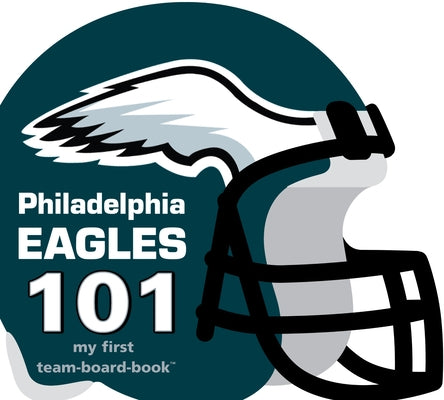 Philadelphia Eagles 101 by Epstein, Brad M.
