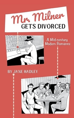 Mr. Milner Gets Divorced by Hadley, Jane
