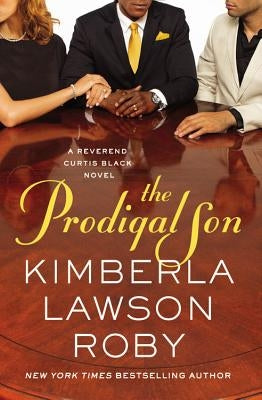 The Prodigal Son by Roby, Kimberla Lawson