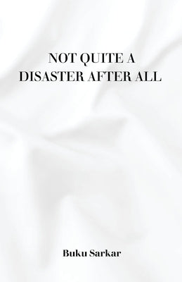 Not Quite a Disaster After All by Sarkar, Buku