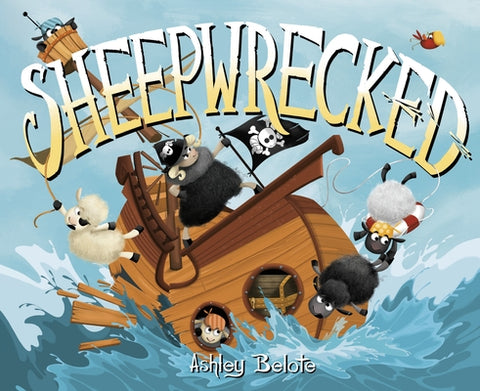 Sheepwrecked by Belote, Ashley