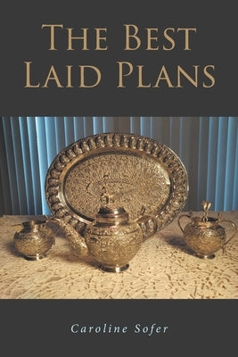 The Best Laid Plans by Sofer, Caroline