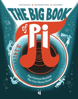 The Big Book of Pi: The Famous Number You Can Never Know by Aubin, Jean-Baptiste