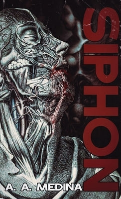 Siphon by Medina, A. A.